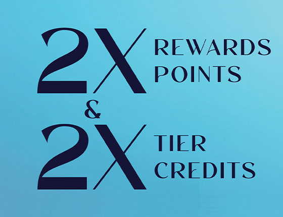 2x Rewards Points + 2x Tier Credits