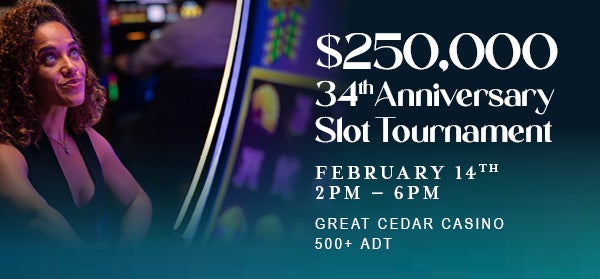 34th Anniversary Slot Tournament 