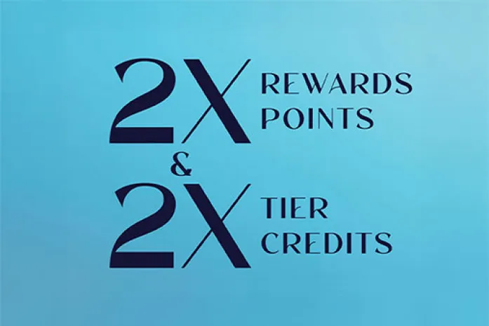 2x Rewards Points 2x Tier Credits