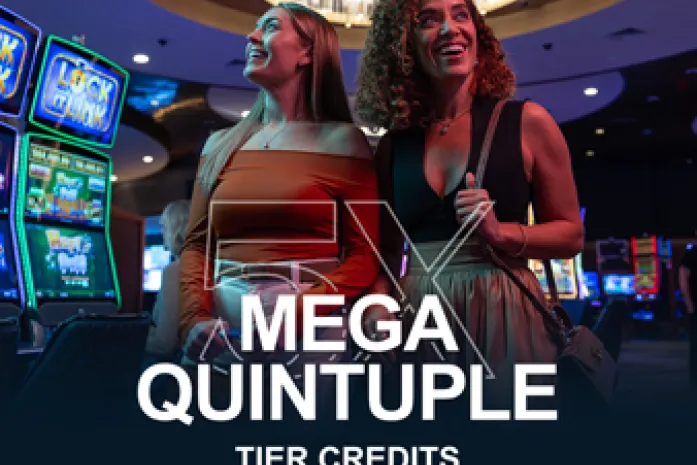 Mega Quintuple Tier Credits at Foxwoods