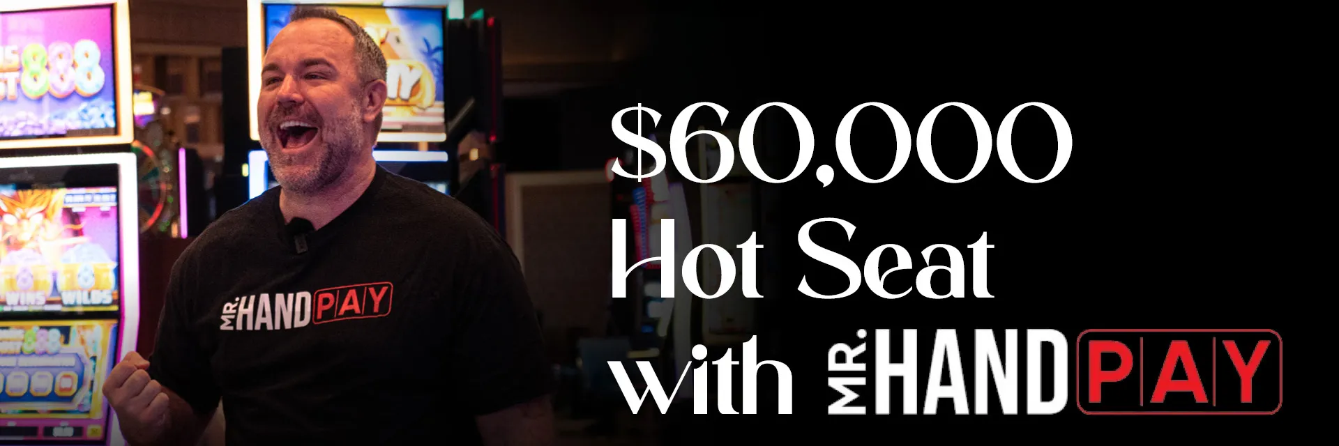 $60,000 Hot Seat with Mr. Hand Pay