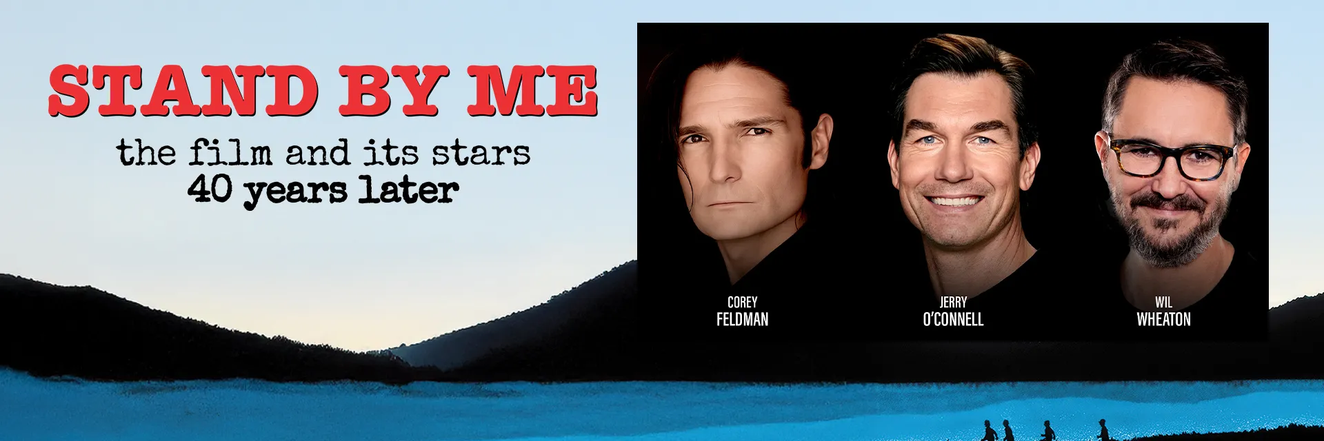 Stand By Me 40 Years Later Foxwoods Resort Casino